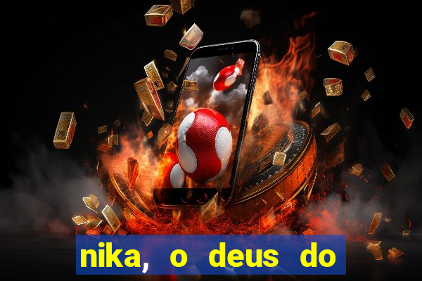 nika, o deus do sol mitologia